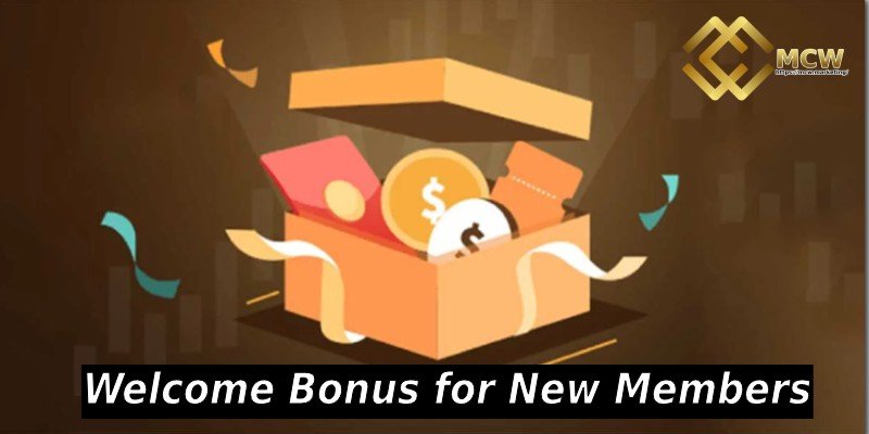 Welcome Bonus for New Members